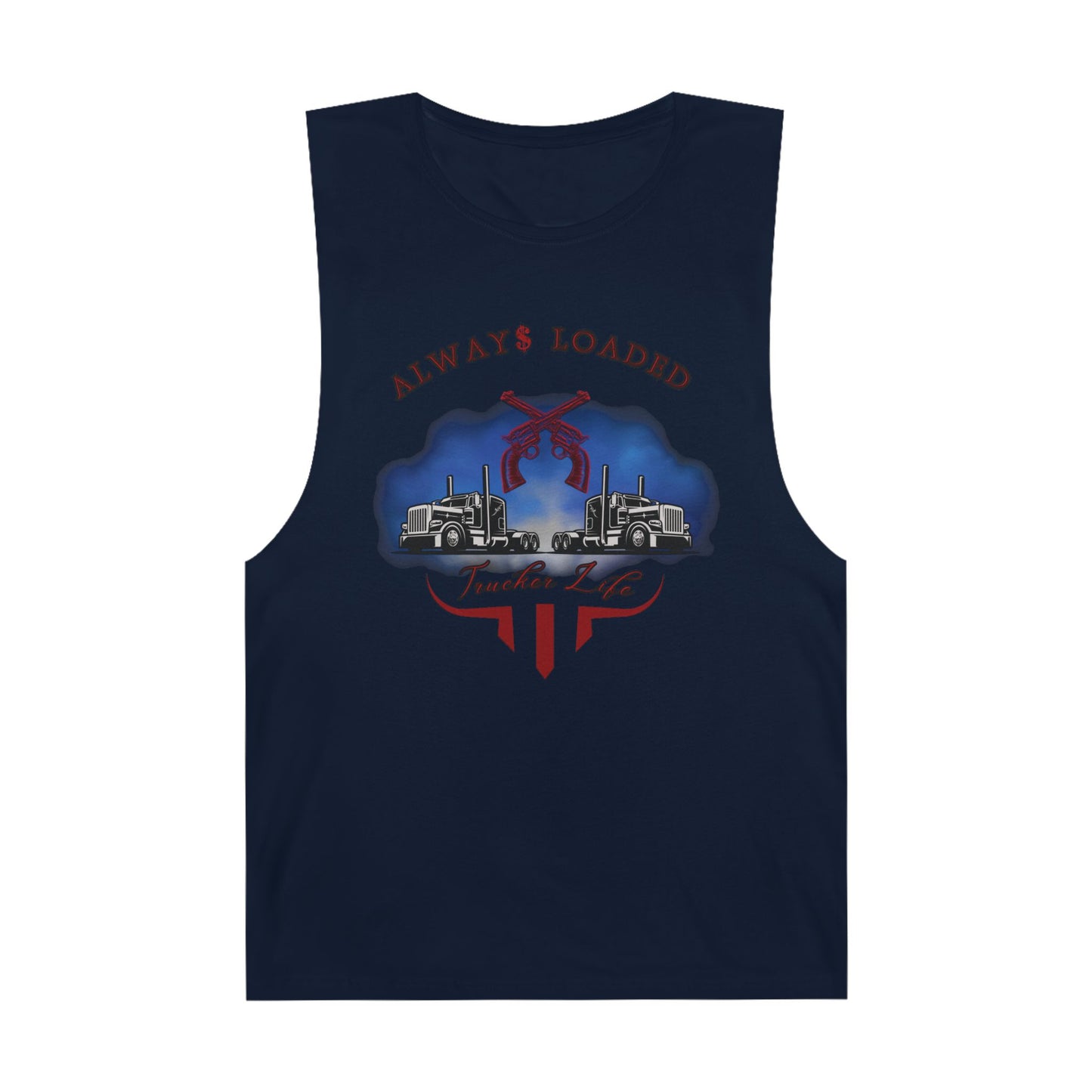 Trucker Life / Always Loaded -Tank Top
