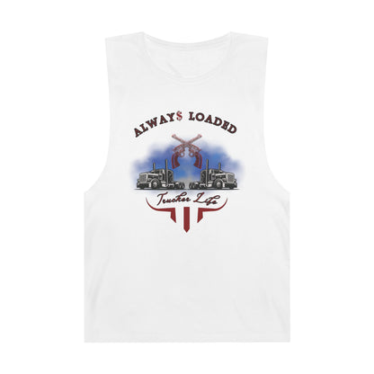 Trucker Life / Always Loaded -Tank Top
