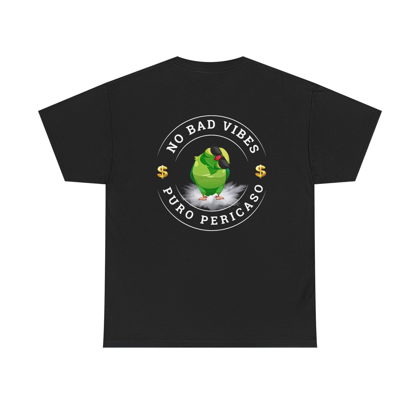 No Bad Vibes Tee — "Puro Pericaso" Graphic T‑Shirt