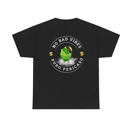No Bad Vibes Tee — "Puro Pericaso" Graphic T‑Shirt
