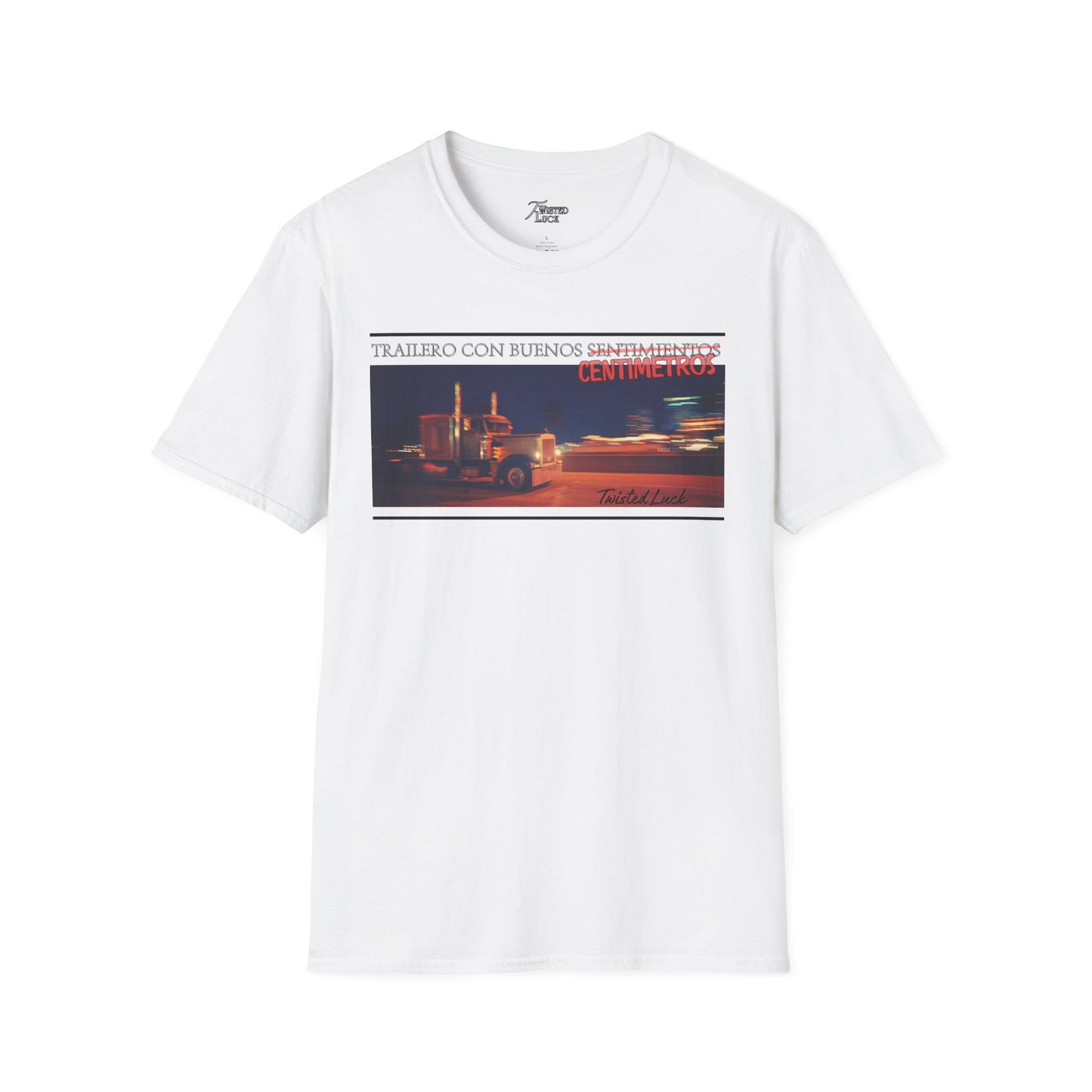 Trailero de Buenos Centimetros - Unisex Softstyle T-shirt