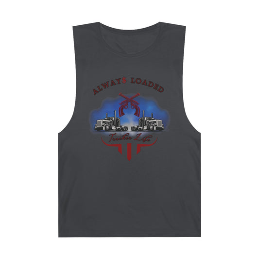 Trucker Life / Always Loaded -Tank Top