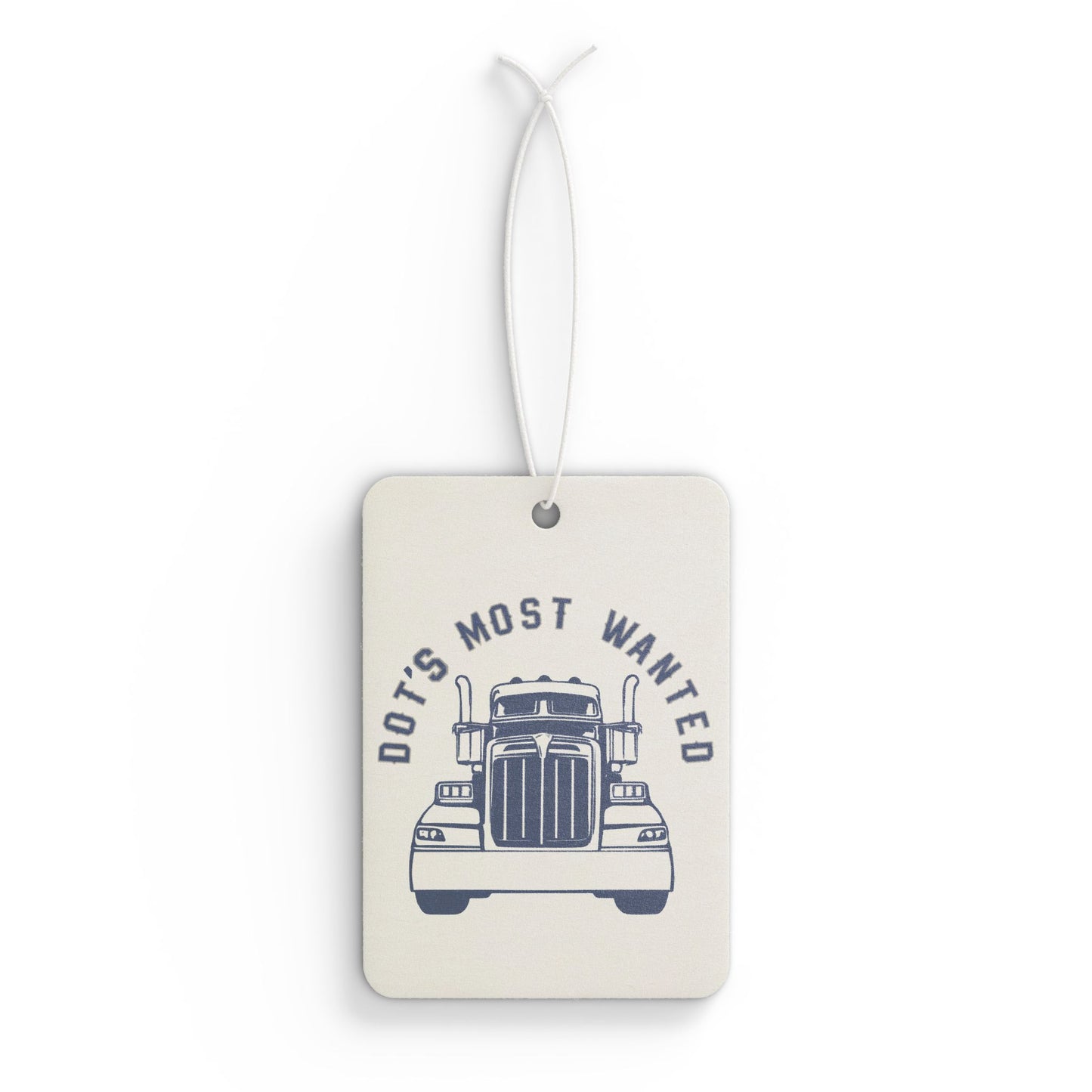 Truck Driver Air Freshener, DOT's Most Wanted, Auto Decor, Car Accessories, Gift for Truckers, Masculine Car Perfume