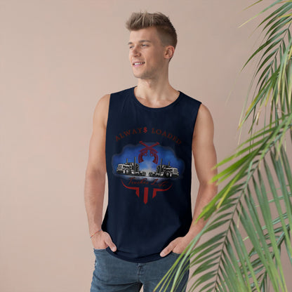 Trucker Life / Always Loaded -Tank Top